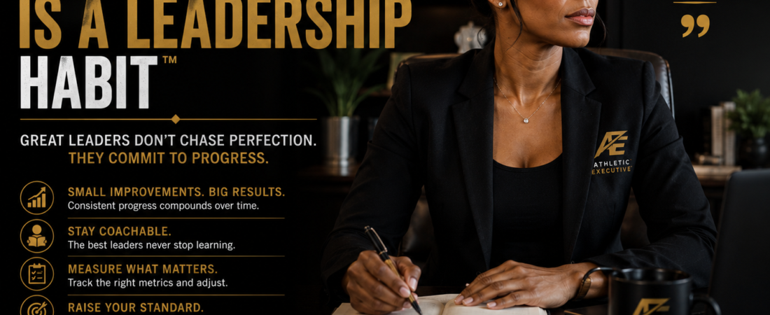 Progress Is a Leadership Habit™