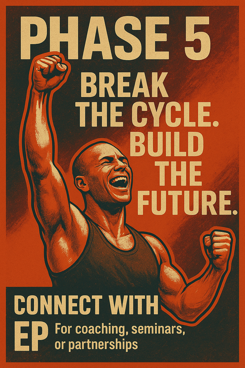 Phase 5: Break the Cycle™